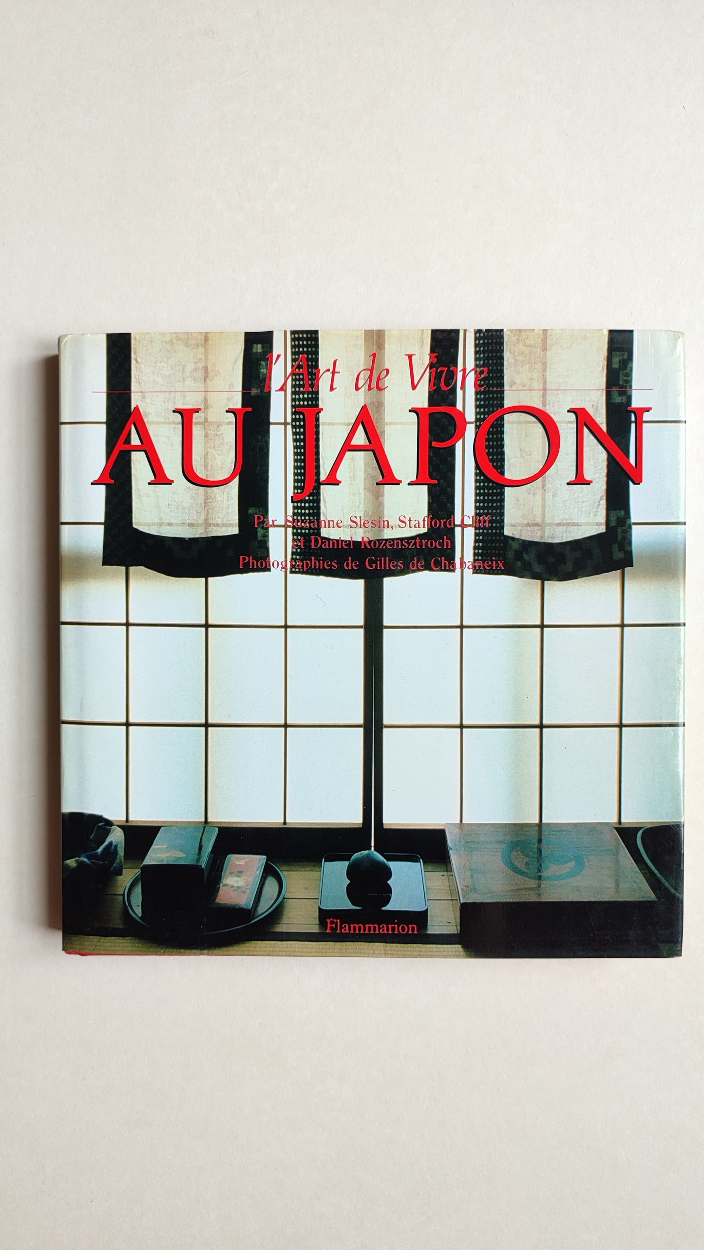 Livre "L'Art de Vivre au Japon" par Suzanne Slesin, Stafford Cliff et Daniel Rozensztoch