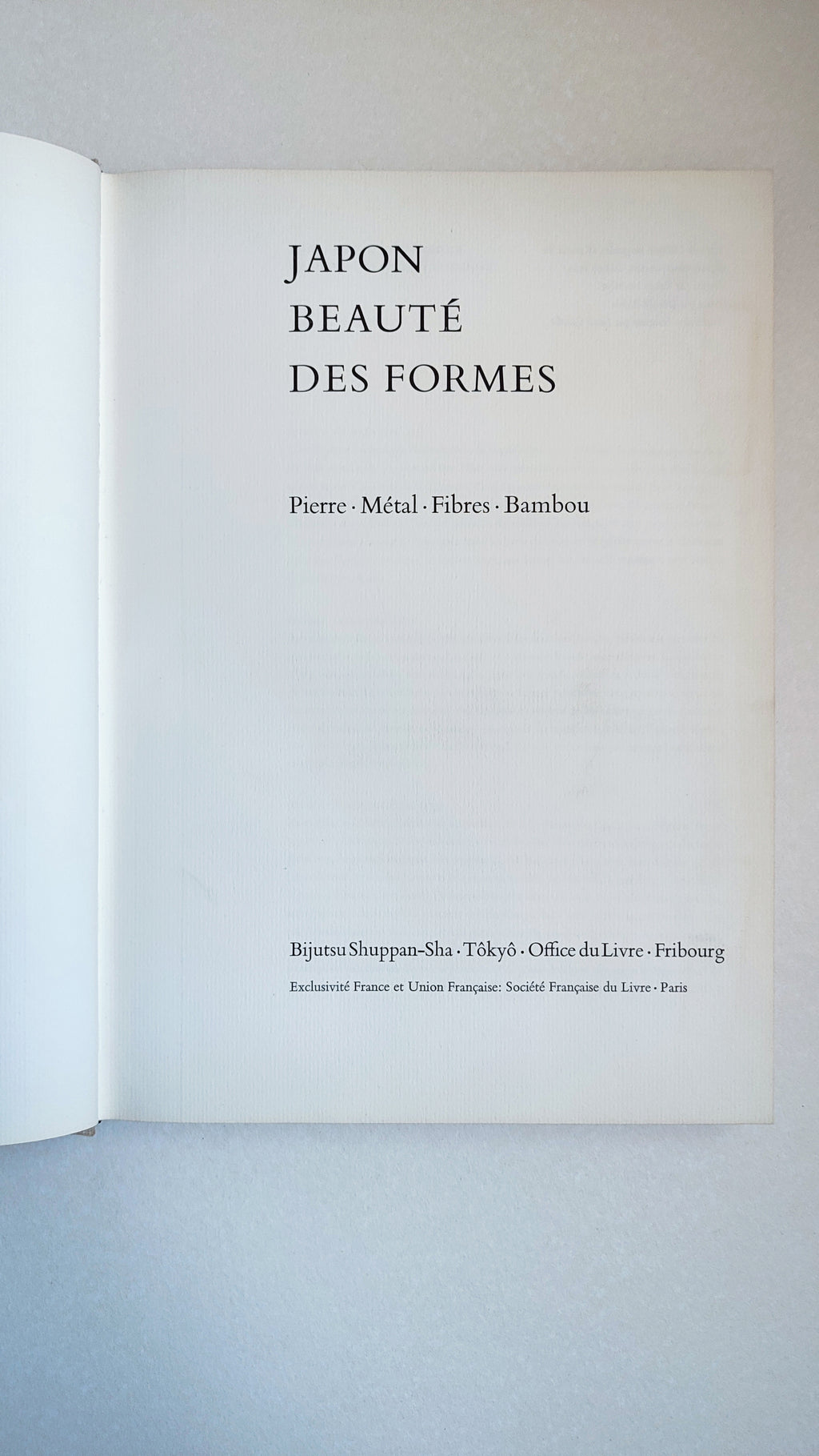 Livre "Japon beauté des formes" (Pierre - Métal - Fibres - Bambou) par Donald Richie
